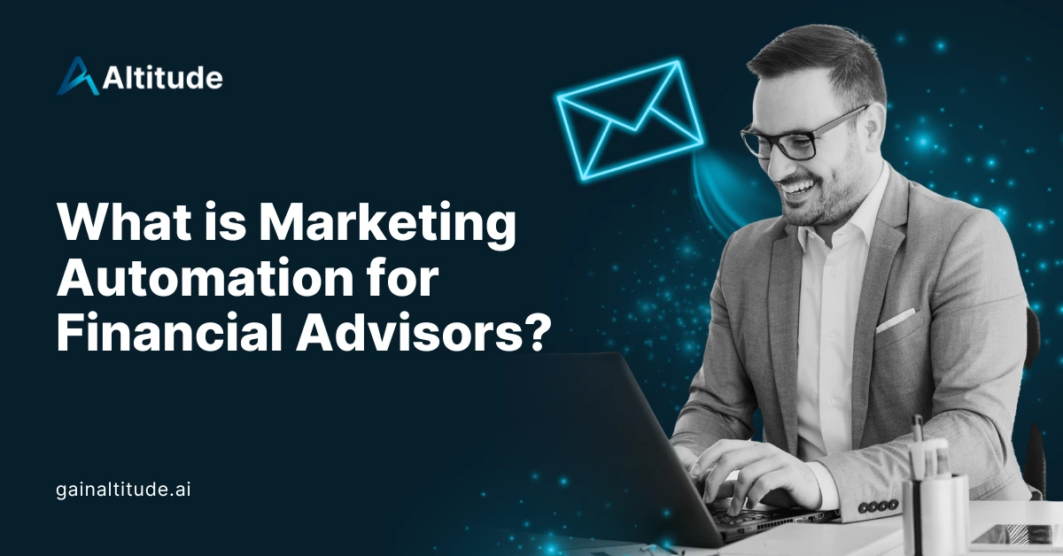 What is Marketing Automation for Financial Advisors