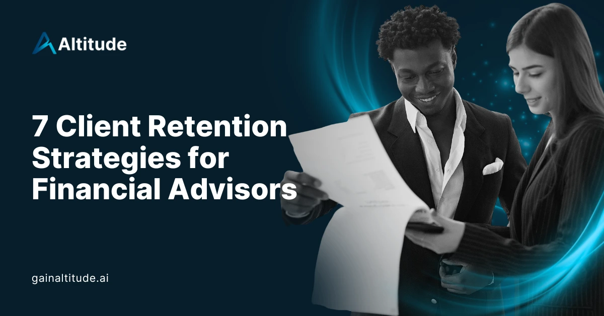 7 Client Retention Strategies for Financial Advisors