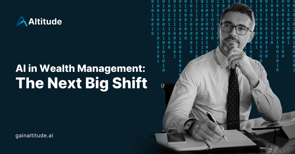 Ai in Wealth Management The Next Big Shift