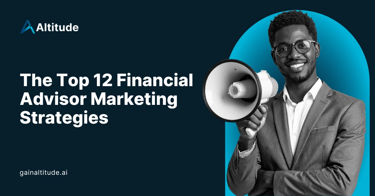 The Top 12 Financial Advisor Marketing Strategies