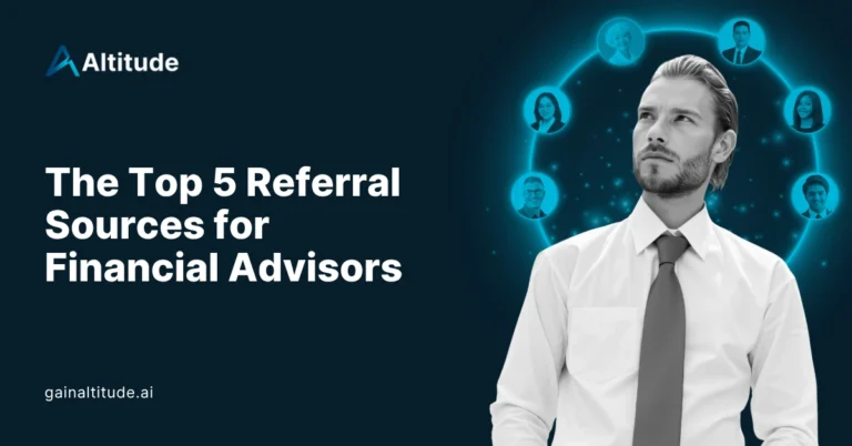The Top 5 Referral Sources for Financial Advisors