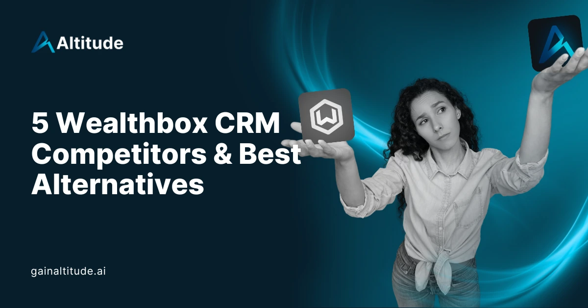 5 Wealthbox CRM Competitors & Best Alternatives