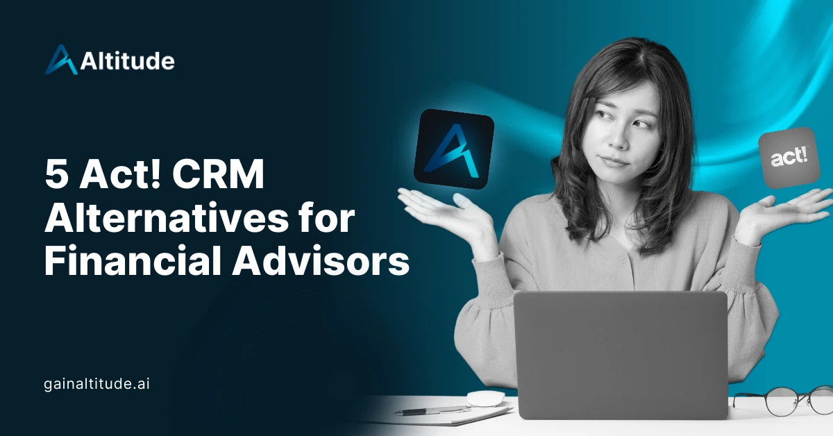5 Act CRM Alternatives for Financial Advisors