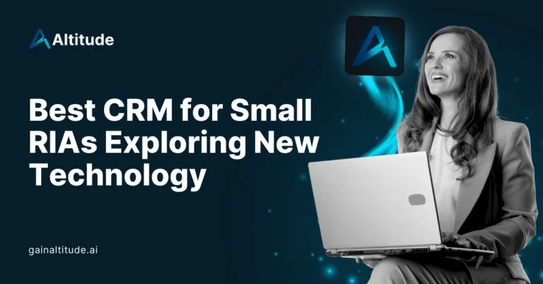 Best CRM for Small RIAs Altitude CRM