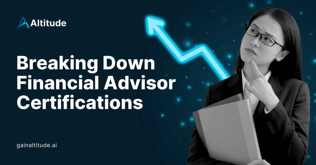Breaking Down Financial Advisor Certifications in 2026