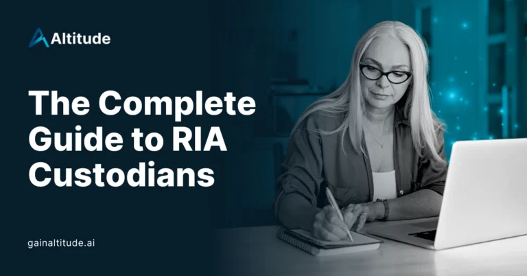 The Complete Guide to RIA Custodians